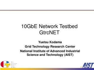 10GbE Network Testbed GtrcNET