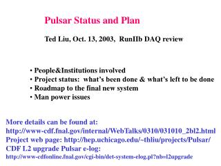 Pulsar Status and Plan