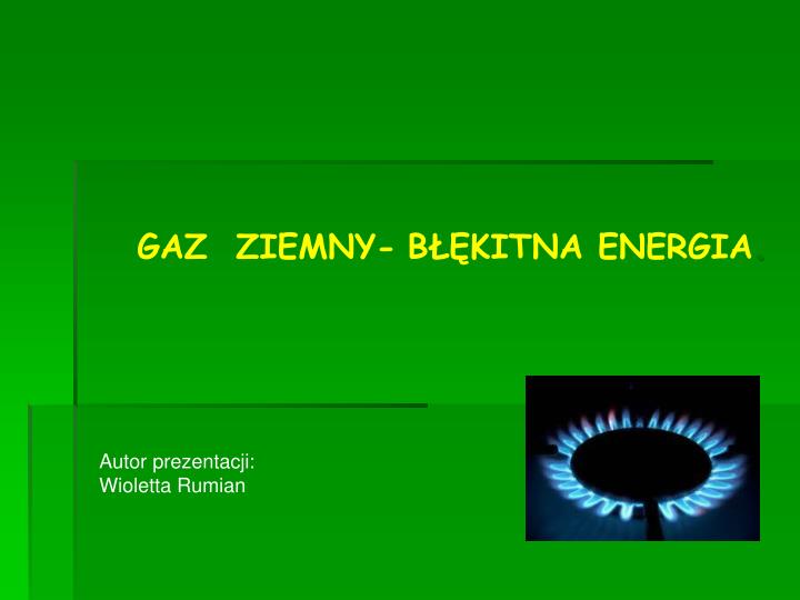 gaz ziemny b kitna energia