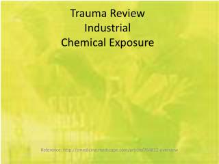 Trauma Review Industrial Chemical Exposure