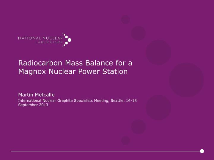 radiocarbon mass balance for a magnox nuclear power station