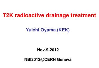 T2K radioactive drainage treatment