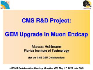 USCMS Collaboration Meeting, Boulder, CO, May 17, 2012 (via EVO)
