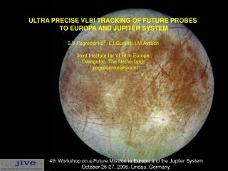 ULTRA PRECISE VLBI TRACKING OF FUTURE PROBES TO EUROPA AND JUPITER SYSTEM