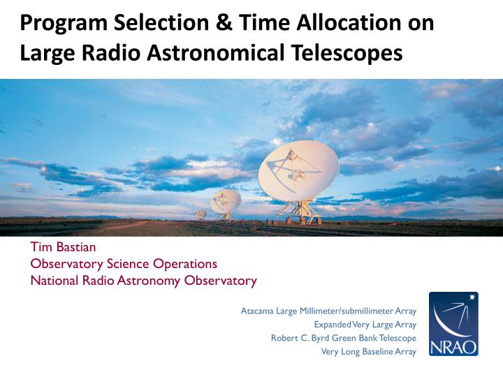 program selection time allocation on large radio astronomical telescopes