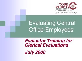 Evaluating Central Office Employees