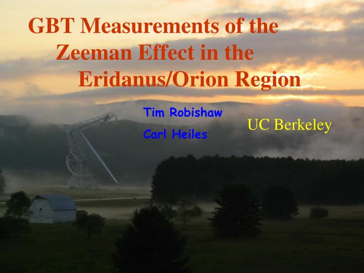 gbt measurements of the zeeman effect in the eridanus orion region
