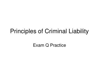 Principles of Criminal Liability