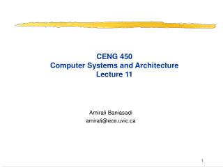 CENG 450 Computer Systems and Architecture Lecture 11