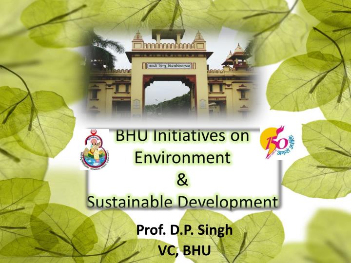 bhu initiatives on environment sustainable development