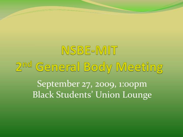 nsbe mit 2 nd general body meeting