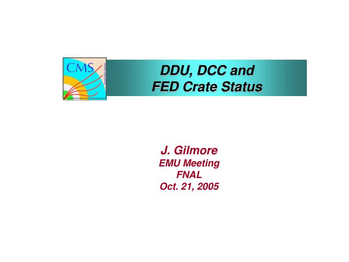 ddu dcc and fed crate status
