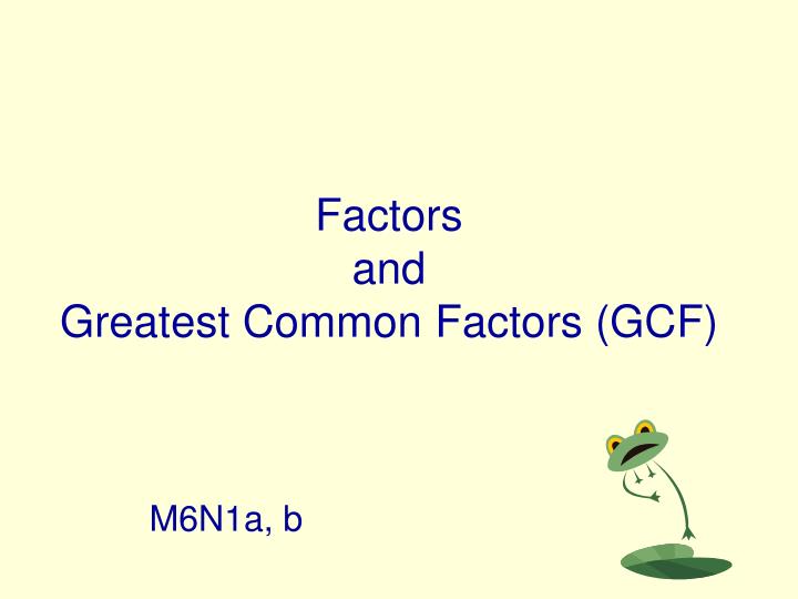 factors and greatest common factors gcf