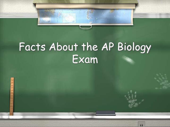 facts about the ap biology exam