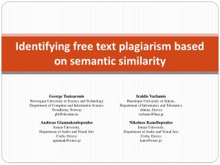 Identifying free text plagiarism based on semantic similarity