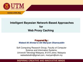 Intelligent Bayesian Network-Based Approaches for Web Proxy Caching