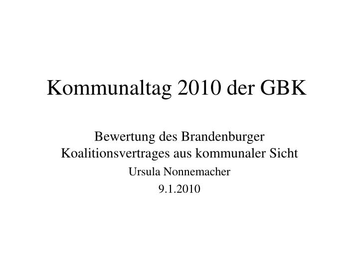bewertung des brandenburger koalitionsvertrages aus kommunaler sicht ursula nonnemacher 9 1 2010