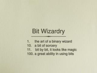 Bit Wizardry