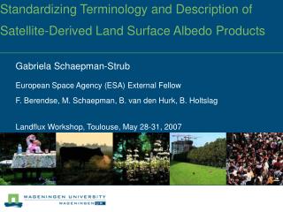 Standardizing Terminology and Description of Satellite-Derived Land Surface Albedo Products