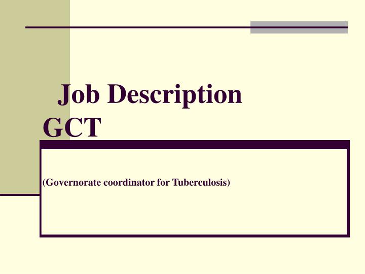 job description gct governorate coordinator for tuberculosis