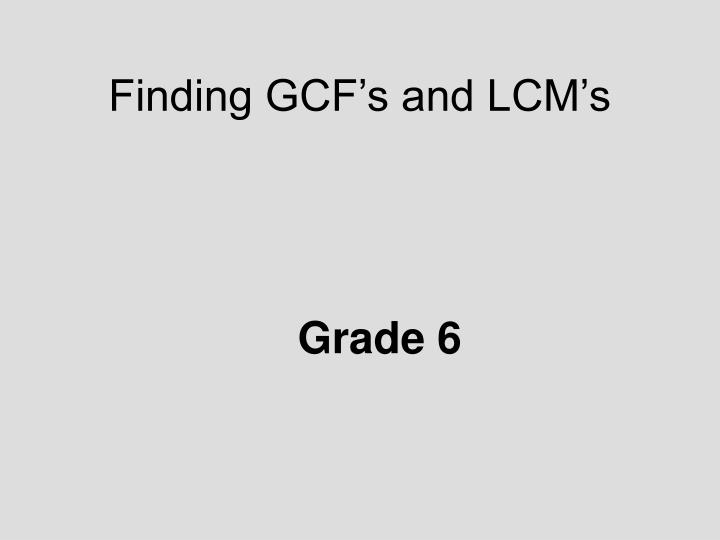 finding gcf s and lcm s