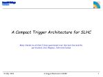 Compact Trigger Architecture for SLHC - slide 1