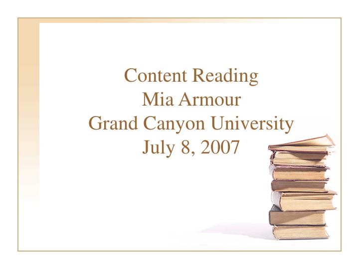 content reading mia armour grand canyon university july 8 2007