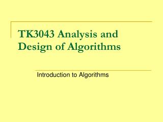 TK3043 Analysis and Design of Algorithms