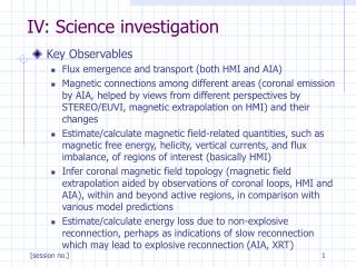 IV: Science investigation