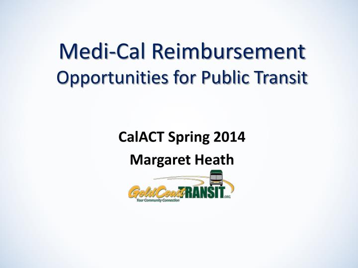 medi cal reimbursement opportunities for public transit