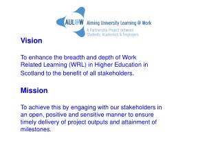 Vision To enhance the breadth and depth of Work Related Learning (WRL) in Higher Education in