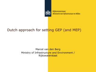 Dutch approach for setting GEP (and MEP)