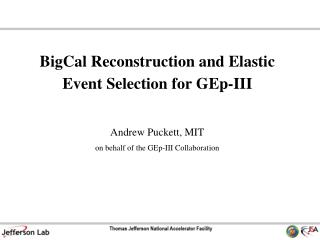 BigCal Reconstruction and Elastic Event Selection for GEp-III