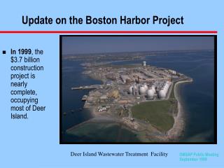 Update on the Boston Harbor Project