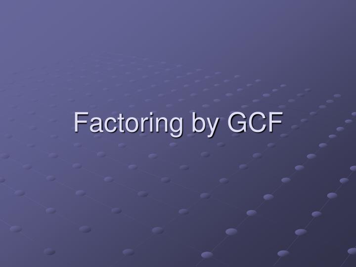 factoring by gcf
