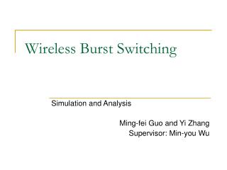 Wireless Burst Switching