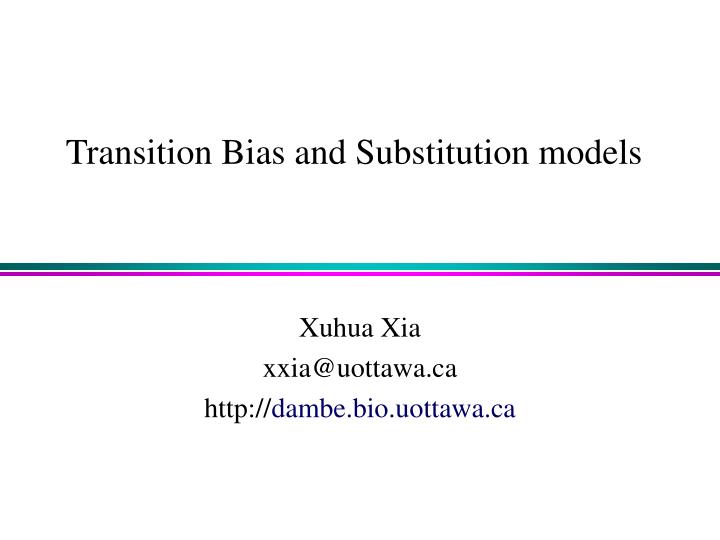 transition bias and substitution models