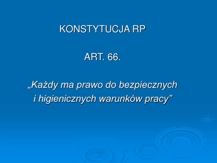 konstytucja rp art 66 ka dy ma prawo do bezpiecznych i higienicznych warunk w pracy