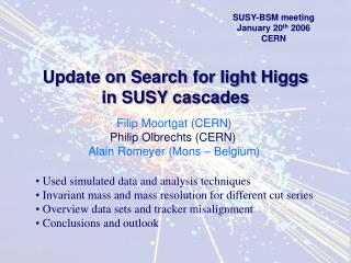 Update on Search for light Higgs in SUSY cascades