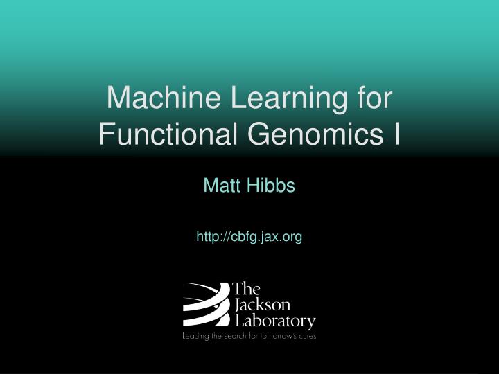machine learning for functional genomics i