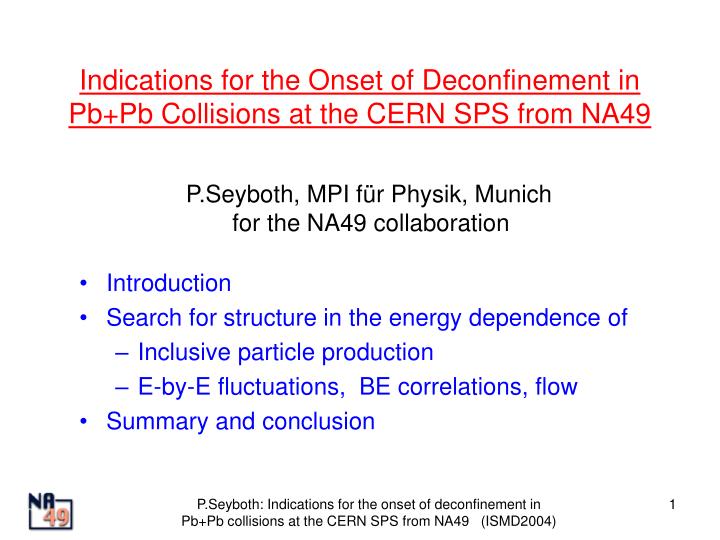 indications for the onset of deconfinement in pb pb collisions at the cern sps from na49