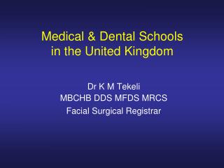 Medical &amp; Dental Schools in the United Kingdom