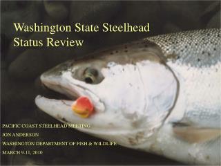 Washington State Steelhead Status Review