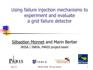 Using failure injection mechanisms to experiment and evaluate a grid failure detector