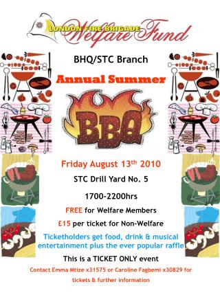 BHQ/STC Branch Annual Summer Friday August 13 th 2010 STC Drill Yard No. 5 1700-2200hrs