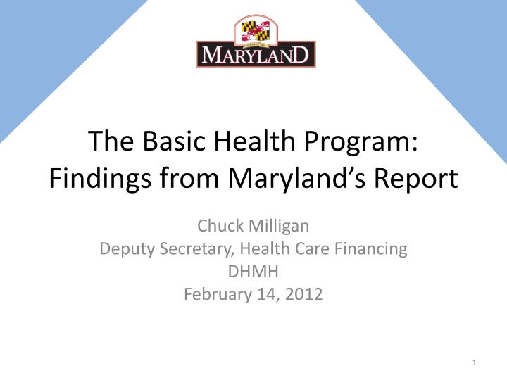 the basic health program findings from maryland s report