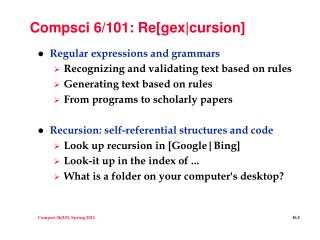 Compsci 6/101: Re[gex|cursion]