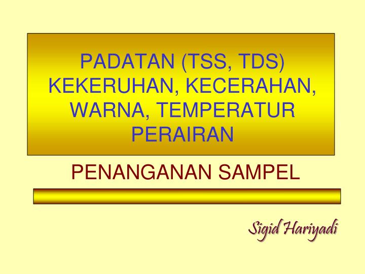 padatan tss tds kekeruhan kecerahan warna temperatur perairan