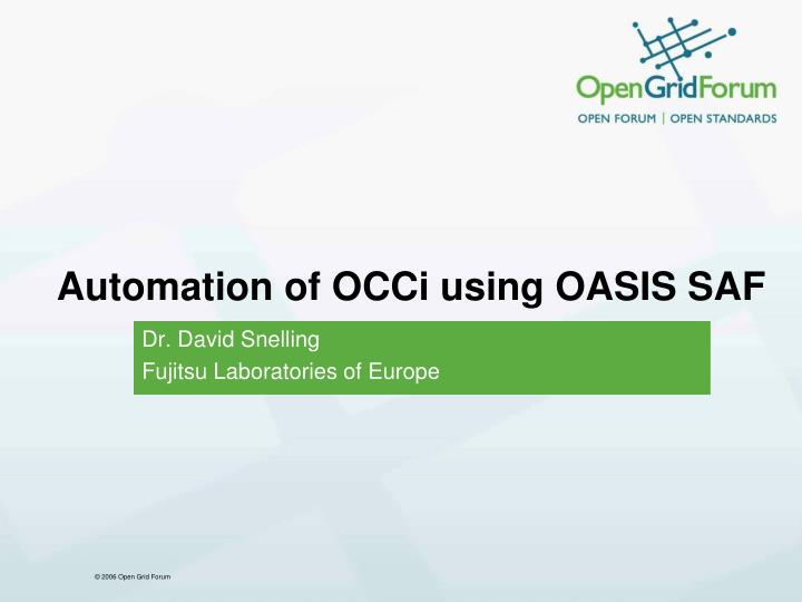automation of occi using oasis saf