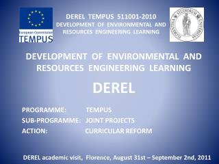 DEREL TEMPUS 511001-2010 DEVELOPMENT OF ENVIRONMENTAL AND RESOURCES ENGINEERING LEARNING